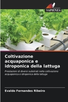 Coltivazione acquaponica e idroponica della lattuga 6206245861 Book Cover