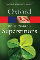 A Dictionary of Superstitions 0192829165 Book Cover