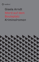 Mord auf dem Bouleplatz (German Edition) 374827548X Book Cover