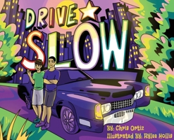 Drive Slow B0FMRFD3ZM Book Cover