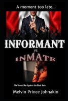 Informant vs Inmate: The Covert War Against The Black Vote 1737539713 Book Cover