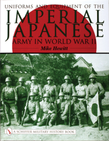 Uniforms and Equipment of the Imperial Japanese Army in World War 2 076431680X Book Cover