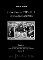 Griechenland 1915-1917 Im Spiegel Russischer Akten 3447106123 Book Cover