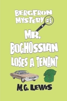 Mr Boghossian Loses a Tenant 1727064526 Book Cover