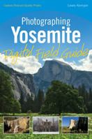 Photographing Yosemite Digital Field Guide 0470586869 Book Cover