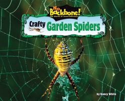 Crafty Garden Spiders 1597167037 Book Cover