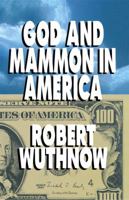 God And Mammon In America 0029356288 Book Cover