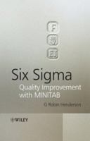 Six Sigma: Quality Improvement with MINITAB 0470011564 Book Cover