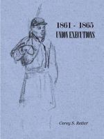 1861-1865 Union Executions 1329843444 Book Cover