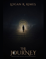 The Journey: Through Time, Trauma, & Transcendence B0GXPKSZLV Book Cover