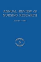 Annual Review of Nursing Research, Volume 1: 1983 3662393972 Book Cover