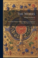 The Works: Of the Right Reverend William Warburton, Lord Bishop of Gloucester. in Seven Volumes. 1022468146 Book Cover
