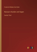 Nassau's Kunden und Sagen: Zweiter Theil 336850861X Book Cover