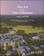 The Art of the New Urbanism, Volume 2: (2010 - 2025) 1394421443 Book Cover