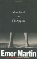 More Bread or I'll Appear 0395918715 Book Cover