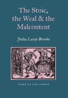 The Stoic, the Weal and the Malcontent 1904799590 Book Cover
