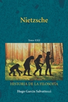 Nietzsche: Tomo XXII (Filosofía del siglo XIX e inicios del siglo XX) (Spanish Edition) B0HFDS334R Book Cover
