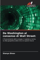 Da Washington al consenso di Wall Street (Italian Edition) 6209601871 Book Cover