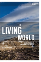 The Living World: Nan Shepherd and Environmental Thought 1350200190 Book Cover