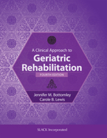 A Clinical Approach to Geriatric Rehabilitation 1630913278 Book Cover