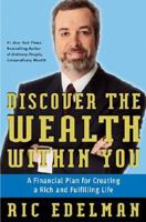 Discover the Wealth Within You: A Financial Plan for Creating a Rich and Fulfilling Life 0060008326 Book Cover