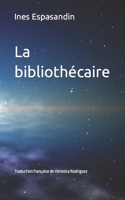 La bibliothécaire (French Edition) B0CKTP8FGV Book Cover