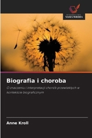 Biografia i choroba (Polish Edition) 6209803474 Book Cover