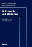 Multi-Media Und Marketing: Grundlagen Und Anwendungen 3409136878 Book Cover