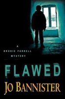 Flawed (Brodie Farrell Mysteries) 0373266669 Book Cover