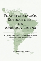 Transformación Estructural de América Latina: Condición para un Desarrollo Sostenido e Inclusivo 1667824120 Book Cover