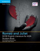 GCSE English Literature for Aqa Romeo and Juliet Student Book 1107453828 Book Cover