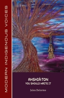 Ahshiá: Ton, You Should Write It 177231210X Book Cover