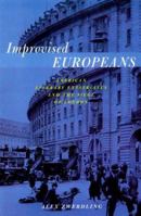 Improvised Europeans: American Literary Expatriates and the Siege of London 0465032761 Book Cover