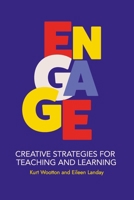 Engage: Creative Strategies for Teaching and Learning B0CHL1C77J Book Cover
