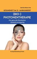 Gesundheit Im 21. Jahrhundert: Biophotonentherapie 374821670X Book Cover