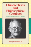 Chinese Texts And Philosophical Contexts 0812691229 Book Cover