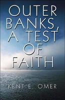 Outer Banks, a Test of Faith 1607493926 Book Cover