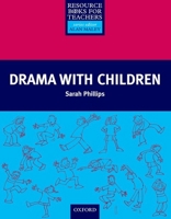 Drama with Children 0194372200 Book Cover
