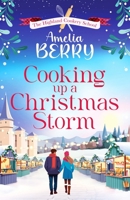 Cooking Up a Christmas Storm 1835980546 Book Cover