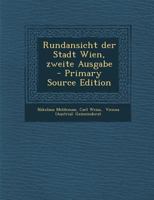 Rundansicht der Stadt Wien, zweite Ausgabe 1016887426 Book Cover
