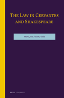 The Law in Cervantes and Shakespeare 9004470638 Book Cover