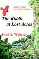 The Riddle at Lost Acres 1932196250 Book Cover