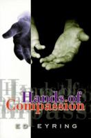 Hands of Compassion 1579211364 Book Cover