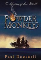 Powder Monkey: Adventures of a Young Sailor 0747577048 Book Cover