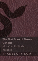 The Bible (Genesis) / Incil (Yaratilis ): Tranzlaty English Türkçe (Turkish Edition) 1835663214 Book Cover