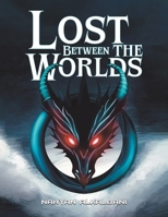 Lost Between the Worlds 9948700996 Book Cover