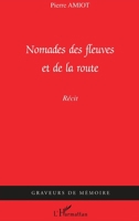Nomades des fleuves et de la route (Graveurs de Mémoire) (French Edition) 2296033407 Book Cover