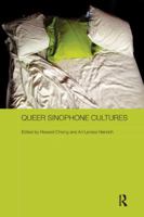 Queer Sinophone Cultures 0815371179 Book Cover