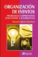 Organización de eventos: Problemas e imprevistos. Soluciones y sugerencias B08W7R1H97 Book Cover