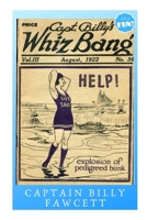 Captain Billy's Whiz Bang - August 1922: Explosion of Pedigreed Bunk 1687586209 Book Cover